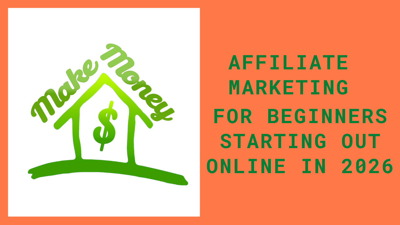 affiliate marketing for beginners starting out in 2026